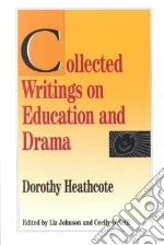 Heathcote Dorothy, Johnson Liz, O'Neill Cecily (EDT)