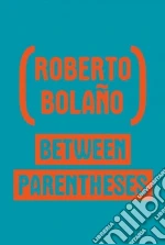 Bolano Roberto, Echevarria Ignacio (EDT), Wimmer Natasha (TRN)