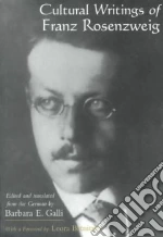 Rosenzweig Franz, Galli Barbara E. (EDT), Batnitzky Leora Faye (FRW)