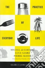 Giard Luce, Mayol Pierre, Certeau Michel De