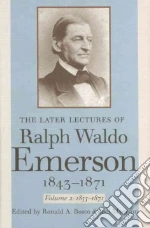 Emerson Ralph Waldo, Bosco Ronald A. (EDT), Myerson Joel (EDT)