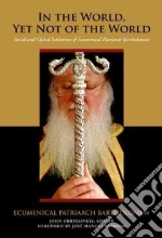 Bartholomew I Ecumenical Patriarch of Constantinople, Chryssavgis John (EDT), Chryssavgis John (INT)