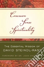 Steindl-Rast David, Idavaia Angela (EDT), Chittister Joan (FRW)