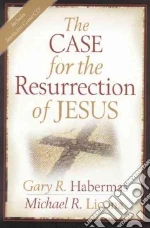 Habermas Gary R., Licona Michael R.