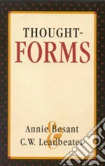 Besant Annie Wood, Leadbeater C. W.