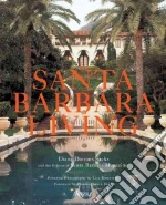 Saeks Diane Dorrans, Santa Barbara Magazine (COR), Romerein Lisa (PHT), Hale Jennifer Smith (FRW)