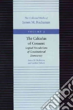 Buchanan James M., Tullock Gordon
