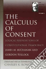 Tullock Gordon, Buchanan James M., Rowley Charles Kershaw