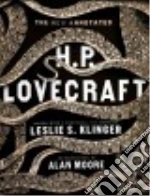 Lovecraft H. P., Klinger Leslie S. (EDT), Moore Alan (INT)