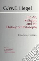 Hegel Georg Wilhelm Friedrich, Gray J. Glenn