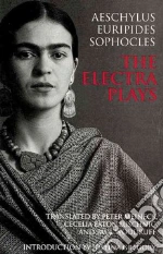 Aeschylus, Euripides, Sophocles, Meineck Peter (TRN), Luschnig Cecelia Eaton (TRN)