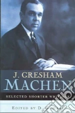 Machen J. Gresham, Hart D. G. (EDT)