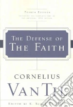 Van Til Cornelius, Oliphint K. Scott (EDT)
