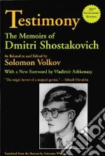 Shostakovich Dmitri, Volkov Solomon (EDT), Ashkenazy Vladimir (FRW), Bouis Antonina W. (TRN)
