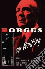 Borges Jorge Luis, Di Giovanni Norman Thomas, Halpern Daniel, MacShane Frank