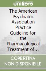 American Psychiatric Association (COR), Reus Victor I. M.D. (CON), Fochtmann Laura J. M.D. (CON), Yager Joel M.D. (CON)