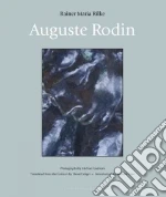Rilke Rainer Maria, Slager Daniel (TRN), Gass William (INT), Rodin Auguste