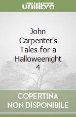 Carpenter John, Schow David J., Swierczynski Duane, Carrillo Elena, Harris Joe