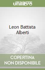 Alberti Leon Battista, Sinisgalli Rocco (TRN)