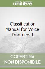Verdolini Katherine Ph.D. (EDT), Rosen Clark A. M.D. (EDT), Branski Ryan C. Ph.D. (EDT), Andrews Moya L. Ph.D. (CON)