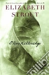 Olive Kitteridge libro di Strout Elizabeth