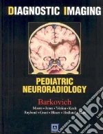 Barkovich A. James M.D., Moore Kevin R. M.D., Jones Blaise V. M.D., Vezina Gilbert M.D., Koch Bernadette L. M.D.