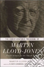 Lloyd-Jones David Martyn, Catherwood Elizabeth (EDT), Catherwood Christopher (EDT)