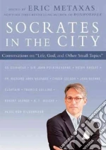 Metaxas Eric (EDT), Guinness Os (CON), Polkinghorne John Sir (CON), Kreeft Peter (CON), McGrath Alister E. (CON)