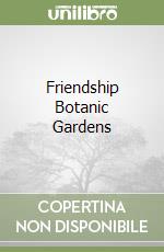 Stodola Barbara, Friendship Botanic Gardens (COR), Leinweber John (FRW)