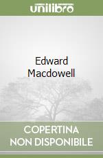 MacDowell Edward (COP), Bachus Nancy (EDT)
