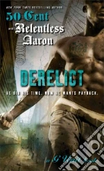50 Cent, Aaron Relentless