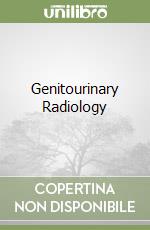 Dunnick N. Reed M.D., Newhouse Jeffrey H. M.D., Cohan Richard H. M.D., Maturen Katherine E. M.D.