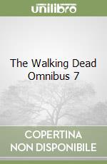 Kirkman Robert, Adlard Charlie (ILT), Gaudiano Stefano (ILT), Rathburn Cliff (CON)