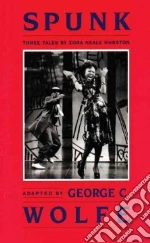 Hurston Zora Neale, Wolfe George C. (CON)
