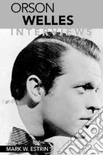 Welles Orson, Estrin Mark W.