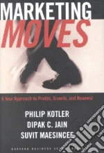 Kotler Philip, Jain Dipak C., Maesincee Suvit
