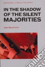 Baudrillard Jean, Lotringer Sylvere (INT), Kraus Chris (INT), Kholti Hedi El (INT), Foss Paul (TRN)