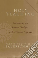 Bauerschmidt Frederick Christian, Thomas Aquinas Saint