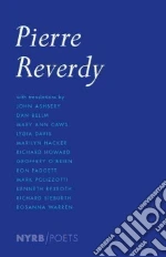 Reverdy Pierre, Caws Mary Ann (EDT), Ashbery John (TRN), Rexroth Kenneth (TRN), Davis Lydia (TRN)