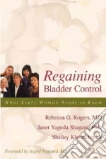 Rogers Rebecca G. M.D., Shagam Janet Yagoda Ph.D., Kleinschmidt Shelley, Nygaard Ingrid M.D. (FRW)