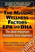 Dyerberg Jorn M.D., Passwater Richard A. Ph.d.