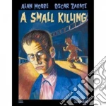 Moore Alan, Zarate Oscar
