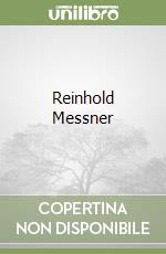 Messner Reinhold, Huetlin Thomas (CON), Carruthers Tim (TRN)