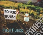 Fusco Paul (PHT), Goldberg Vicki (CON), Mailer Norman (CON), Thomas Evan (CON), Kennedy Edward M. (CON)