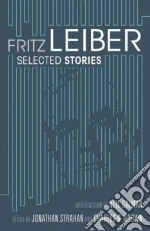 Leiber Fritz, Gaiman Neil (INT), Strahan Jonathan (EDT), Brown Charles N. (EDT)