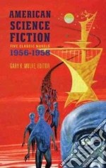 Wolfe Gary K. (EDT), Heinlein Robert A., Bester Alfred, Blish James, Budrys Algis