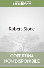 Stone Robert, Bell Madison Smartt (EDT)