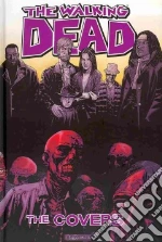 Kirkman Robert (CRT), Moore Tony (CON), Adlard Charlie (CON), Rathburn Cliff (CON), Grace Sina (EDT)