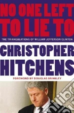 Hitchens Christopher, Brinkley Douglas (FRW), Prebble Simon (NRT)