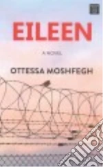 Moshfegh Ottessa